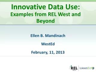 Innovative Data Use: Examples from REL West and Beyond