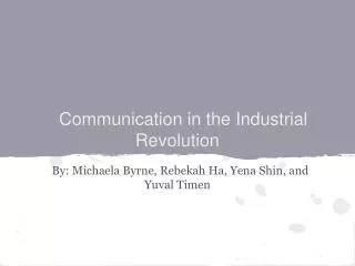 Communication in the Industrial Revolution