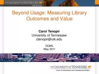 Beyond Usage: Measuring Library Outcomes and Value