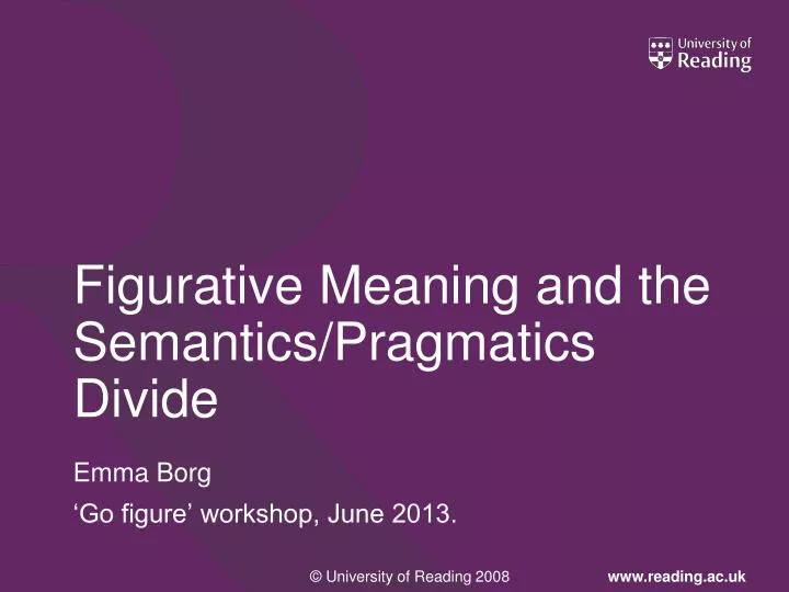 figurative meaning and the semantics pragmatics divide