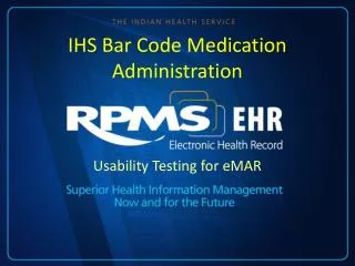 IHS Bar Code Medication Administration