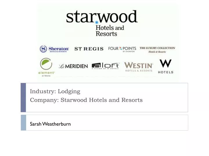 industry lodging company starwood hotels and resorts