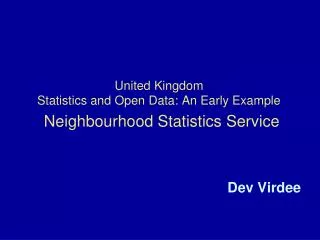 United Kingdom Statistics and Open Data: An Early Example Neighbourhood Statistics Service