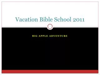 Vacation Bible School 2011