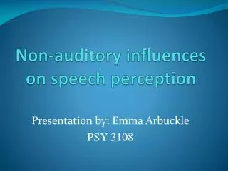Non-auditory influences on speech perception