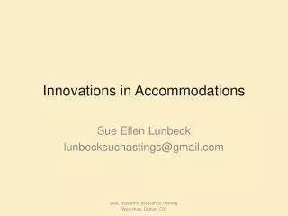 Innovations in Accommodations