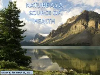 NATURE AS A SOURCE OF HEALTH