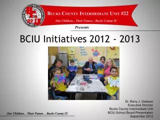 BCIU Initiatives 2012 - 2013