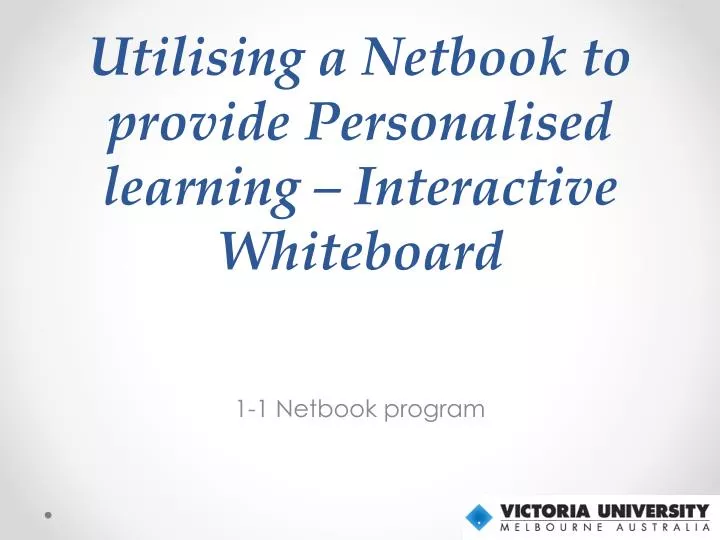 utilising a netbook to provide personalised learning interactive whiteboard