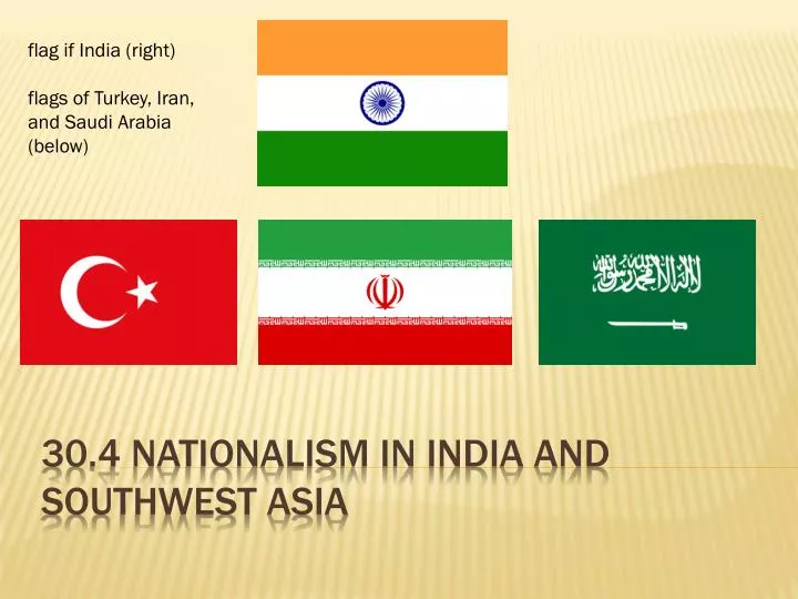 30 4 nationalism in india and southwest asia