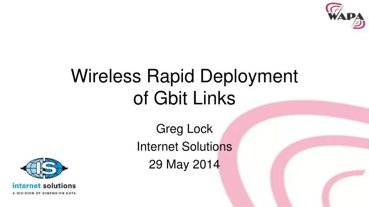 wireless rapid deployment of gbit links