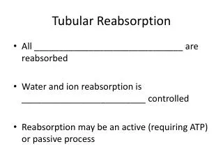 Tubular Reabsorption