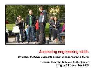Assessing engineering skills ( in a way that also supports students in developing them )