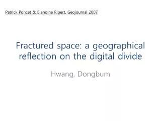 Fractured space: a geographical reflection on the digital divide