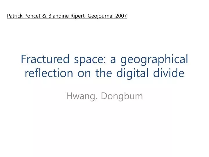 fractured space a geographical reflection on the digital divide