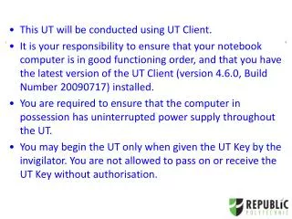 This UT will be conducted using UT Client.