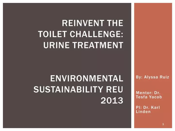 r einvent the toilet challenge urine treatment environmental sustainability reu 2013