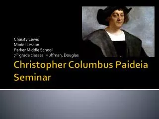 Christopher Columbus Paideia Seminar