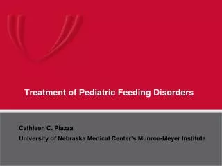 Treatment of Pediatric Feeding Disorders