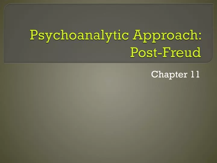 psychoanalytic approach post freud