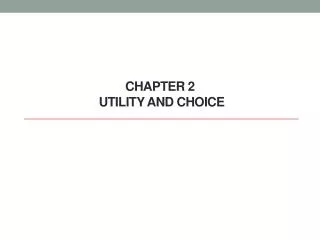 Chapter 2 Utility and Choice