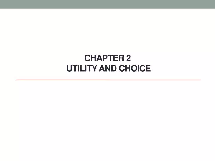 chapter 2 utility and choice