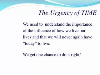 The Urgency of TIME