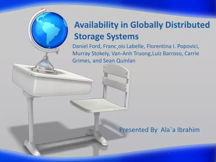 availability in globally distributed storage systems