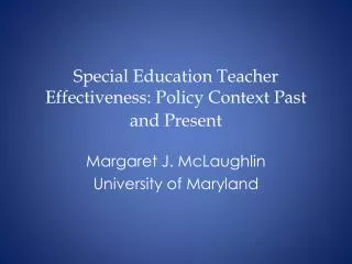 Special Education Teacher Effectiveness: Policy Context Past and Present