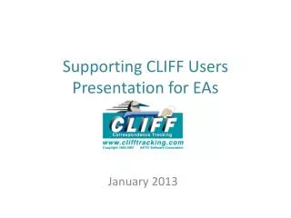 Supporting CLIFF Users Presentation for EAs