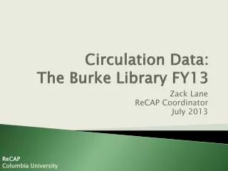 Circulation Data: The Burke Library FY13