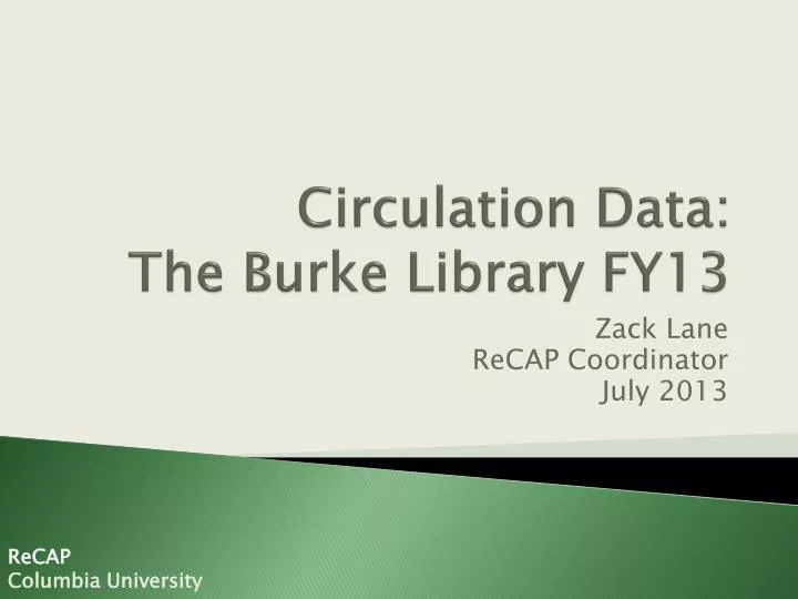 circulation data the burke library fy13