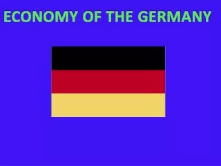 ECONOMY OF THE GERMANY