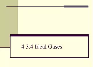 4.3.4 Ideal Gases