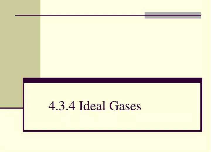 4 3 4 ideal gases