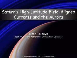 Dean Talboys Dept. Physics and Astronomy, University of Leicester