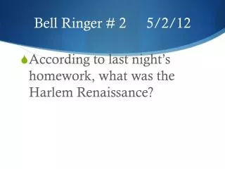 Bell Ringer # 2	5/2/12