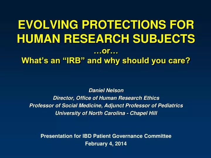 evolving protections for human research subjects or what s an irb and why should you care