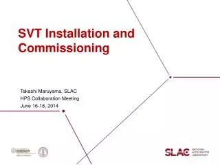 SVT Installation and Commissioning