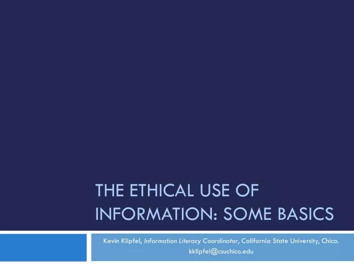 the ethical use of information some basics