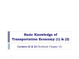 Basic Knowledge of Transportation Economy (1) &amp; (2)