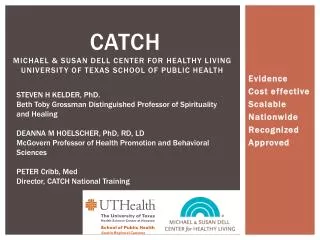 catch Michael &amp; Susan dell center for healthy living University of Texas School of Public Health