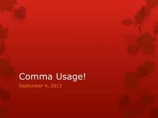 Comma Usage!