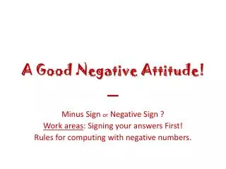 A Good Negative Attitude!