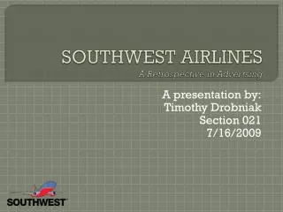 SOUTHWEST AIRLINES A Retrospective in Advertsing
