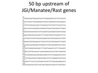 50 bp upstream of JGI/Manatee/Rast genes