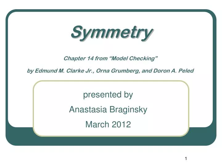 symmetry chapter 14 from model checking by edmund m clarke jr orna grumberg and doron a peled