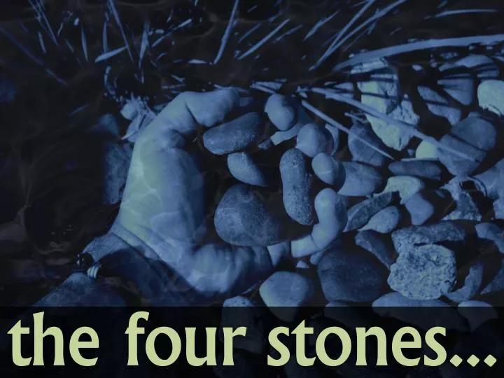 the four stones