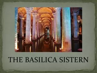 THE BASILICA SISTERN