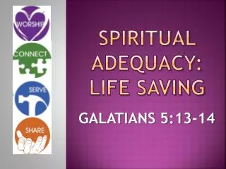 Spiritual ADEQUACY: LIFE SAVING